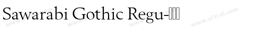 Sawarabi Gothic Regu字体转换